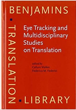 EYE TRACKING AND MULTIDISCIPLINARY STUDIES ON TRANSLATION