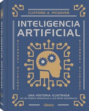 INTELIGENCIA ARTIFICIAL (UNA HISTORIA ILUSTRADA)