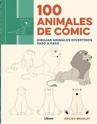 100 ANIMALES DE COMIC (DIBUJAR ANIMALES DIVERTIDOS PASO A PASO)