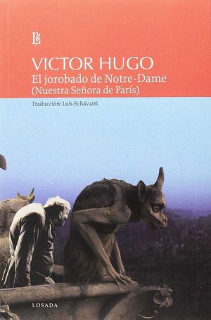EL JOROBADO DE NOTRE DAME (NUESTRA SEÑORA DE PARIS)