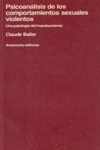 PSICOANALISIS DE LOS COMPORTAMIENTOS SEXUALES VIOLENTOS