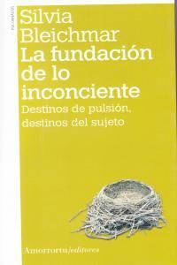 LA FUNDACION DE LO INCONSCIENTE 2ª EDICION