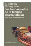 LOS FUNDAMENTOS DE LA TECNICA PSICOANALITICA 3ªED.AUMENTADA