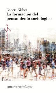 LA FORMACION DEL PENSAMIENTO SOCIOLOGICO 3ª EDICION