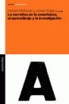 LA NARRATIVA EN LA ENSEÑANZA, EL APRENDIZAJE Y LA INVESTIGACION