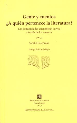 GENTE Y CUENTOS. ¿A QUIÉN PERTENECE LA LITERATURA?