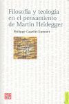 FILOSOFÍA Y TEOLOGÍA EN EL PENSAMIENTO DE MARTIN HEIDEGGER