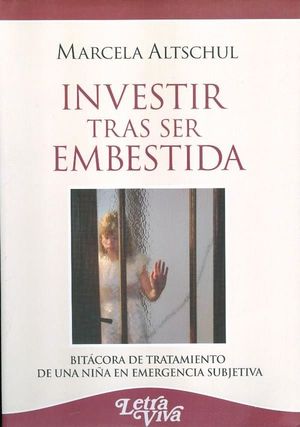 INVESTIR TRAS SER EMBESTIDA