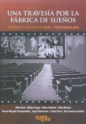 UNA TRAVESIA POR LA FABRICA DE SUEÑOS