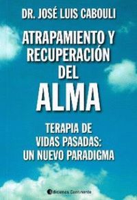 ATRAPAMIENTO Y RECUPERACION DEL ALMA