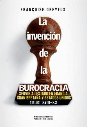 INVENCIÒN DE LA BUROCRACIA