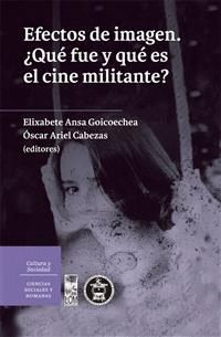 EFECTOS DE IMAGEN. ¿QUE FUE Y QUE ES EL CINE MILITANTE?