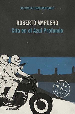 CITA EN EL AZUL PROFUNDO (DETECTIVE CAYETANO BRULÉ 4)