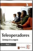TELEOPERADORES - ESTRATEGIA DE SU NEGOCIO