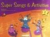 SUPER SONGS AND ACTIVITIES 1 TEACHER'S GUIDE