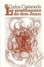 LAS ENSEÑANZAS DE DON JUAN,