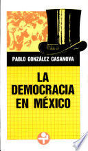 DEMOCRACIA EN MÉXICO, LA