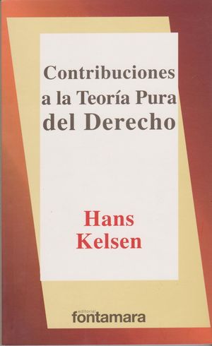 CONTRIBUCIONES A LA TEORIA PURA DEL DERECHO