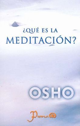 ¿QUÉ ES LA MEDITACIÓN?