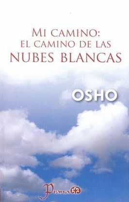 MI CAMINO:EL CAMINO DE LAS NUBES BLANCAS