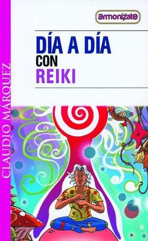 DIA A DIA CON REIKI