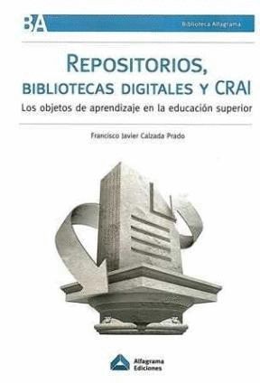 REPOSITORIOS, BIBLIOTECAS DIGITALES Y CRAI