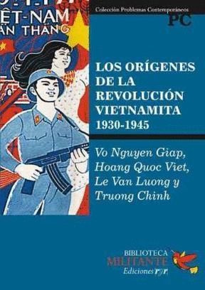 LOS ORIGENES DE LA REVOLUCION VIETNAMITA