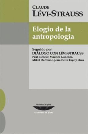 ELOGIO DE LA ANTROPOLOGÍA