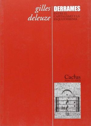 DERRAMES (I) ENTRE EL CAPITALISMO Y LA ESQUIZOFRENIA