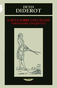 CARTA SOBRE LOS CIEGOS PARA USO DE LOS QUE VEN