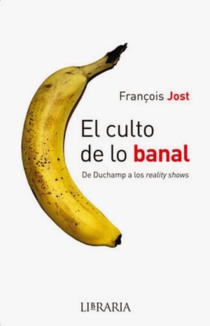 EL CULTO DE LO BANAL