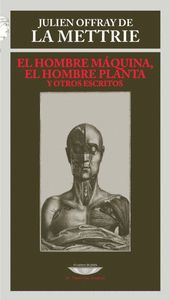 EL HOMBRE MAQUINA, EL HOMBRE PLANTA Y OTROS ESCRITOS