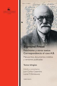 FETICHISMO Y OTROS TEXTOS. CORRESPONDENCIA: EL CASO A.B.