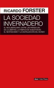 LA SOCIEDAD INVERNADERO