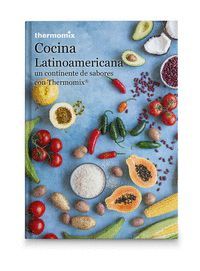 COCINA LATINOAMERICANA (THERMOMIX)