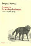 SEMINARIO. LA BESTIA Y EL SOBERANO. VOL.1 (2001-2002)