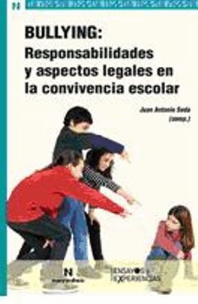 BULLYING: RESPONSABILIDADES Y ASPECTOS LEGALES EN LA CONVIVENCIA