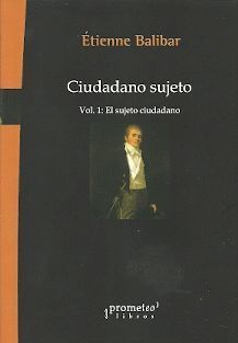 CIUDADANO SUJETO VOL 1 EL SUJETO CIUDADANO