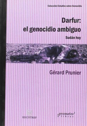 DARFUR: EL GENOCIDIO AMBIGUO