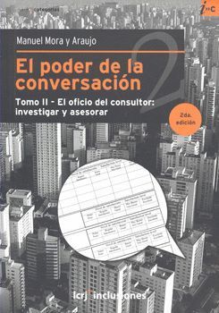 PODER DE LA CONVERSACION EL OFICIO DEL CONSULTOR, EL VOL.2