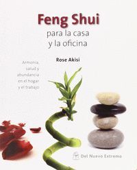 FENG SHUI PARA LA CASA Y LA OFICINA