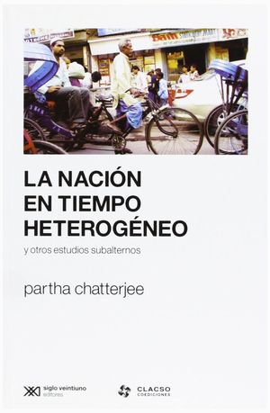 LA NACIÓN EN TIEMPO HETEROGÉNEO Y OTROS ESTUDIOS SUBALTERNOS