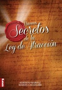 NUEVOS SECRETOS DE LA LEY DE ATRACCION