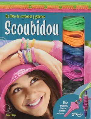 SCOUBIDOU. UN LIBRO DE CORDONES Y GALONES