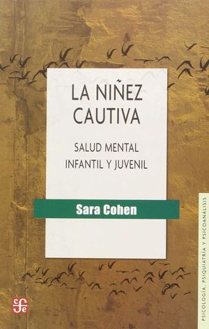 LA NIÑEZ CAUTIVA