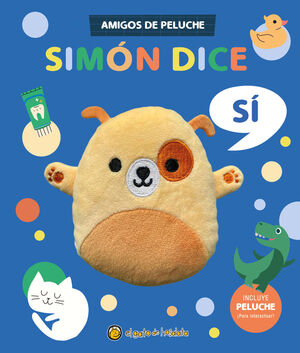 SIMÓN DICE, SI +PELUCHE (AMIGOS DE PELUCHE)