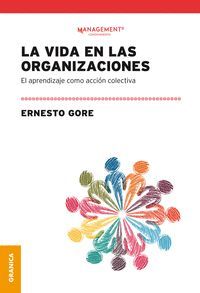 VIDA EN LAS ORGANIZACIONES, LA