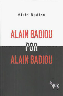 ALAIN BADIOU POR ALAIN BADIOU