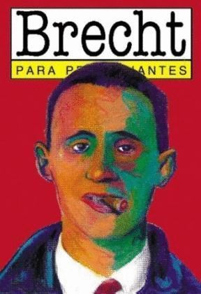 BERTOLT BRECHT PARA PRINCIPIANTES