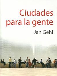 CIUDADES PARA LA GENTE